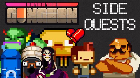 enter the gungeon side quests.